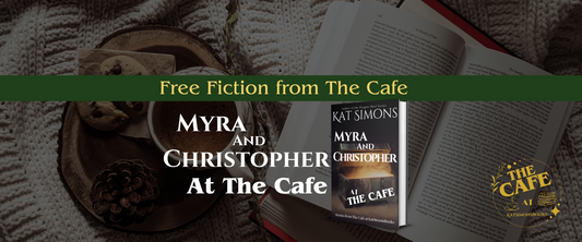 background coffee and open book, foreground centered a banner that says Free Fiction from The Cafe, under Myra and Christopher at the Cafe and a 3d cover for Myra and Christopher at the Café