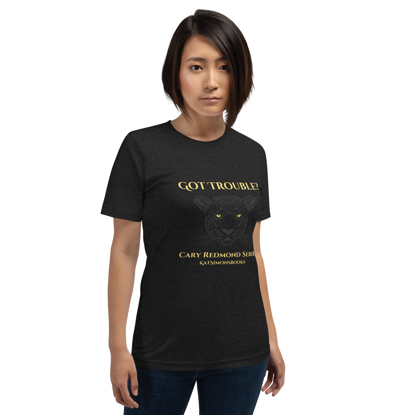 Got Trouble? Unisex t-shirt