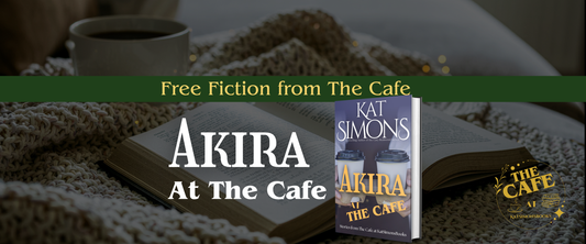 background coffee and open book, foreground centered a banner that says Free Fiction from The Cafe, under Akira at the Cafe and a 3d cover for Akira at the Café