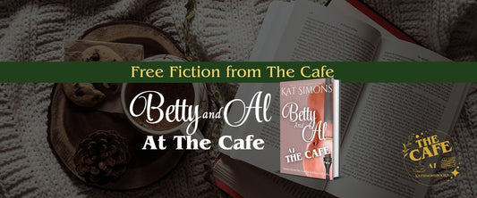 background coffee and open book, foreground centered a banner that says Free Fiction from The Cafe, under Betty and Al at the Cafe and a 3d cover for Betty and Al at the Café