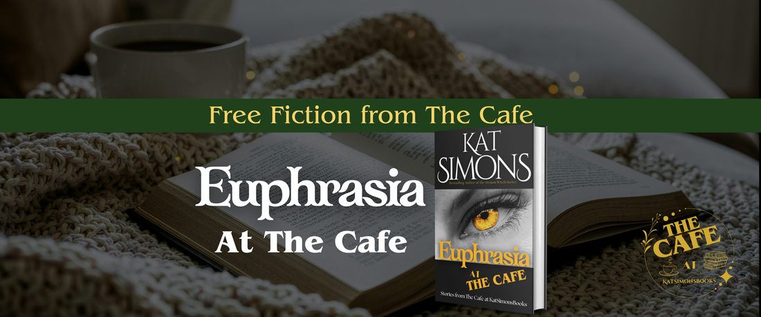 background coffee and open book, foreground centered a banner that says Free Fiction from The Cafe, under Euphrasia at the Cafe and a 3d cover for Euphrasia at the Café