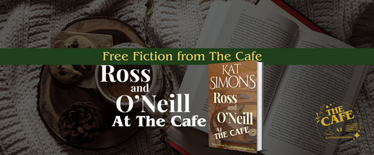 background coffee and open book, foreground centered a banner that says Free Fiction from The Cafe, under Ross and O'Neill at the Cafe and a 3d cover for Ross and O'Neill at the Café