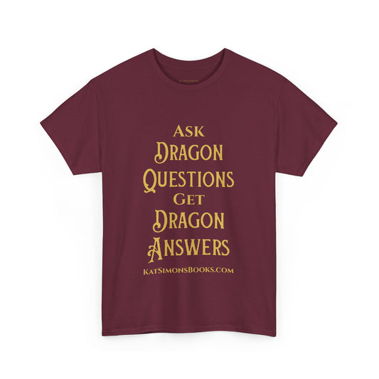 Ask Dragon Questions Unisex Heavy Cotton Tee