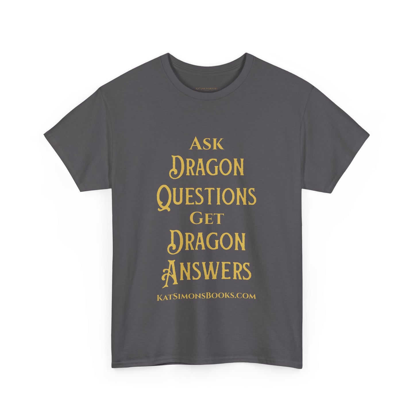 Ask Dragon Questions Unisex Heavy Cotton Tee