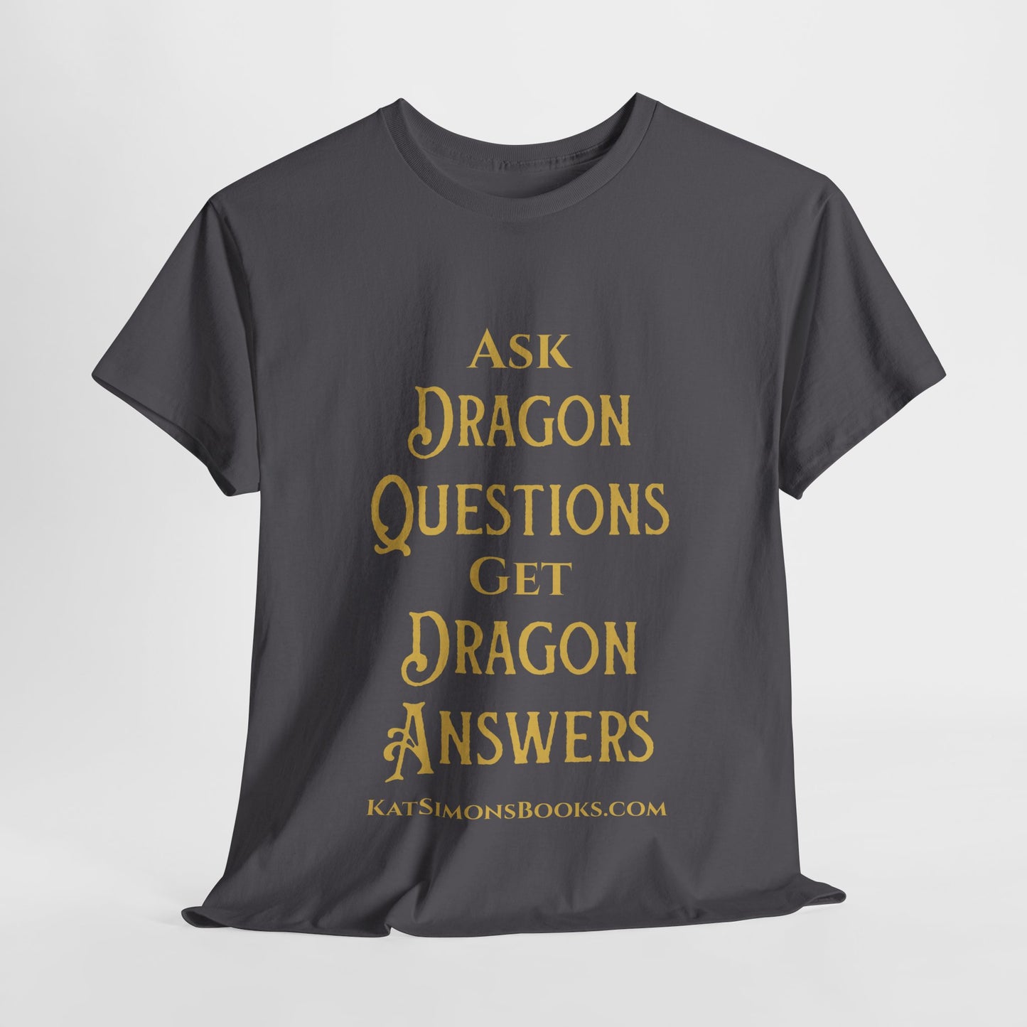 Ask Dragon Questions Unisex Heavy Cotton Tee
