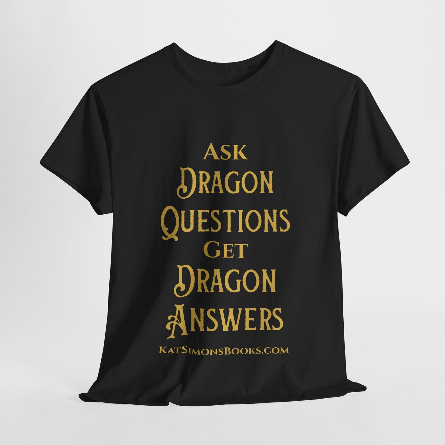 Ask Dragon Questions Unisex Heavy Cotton Tee