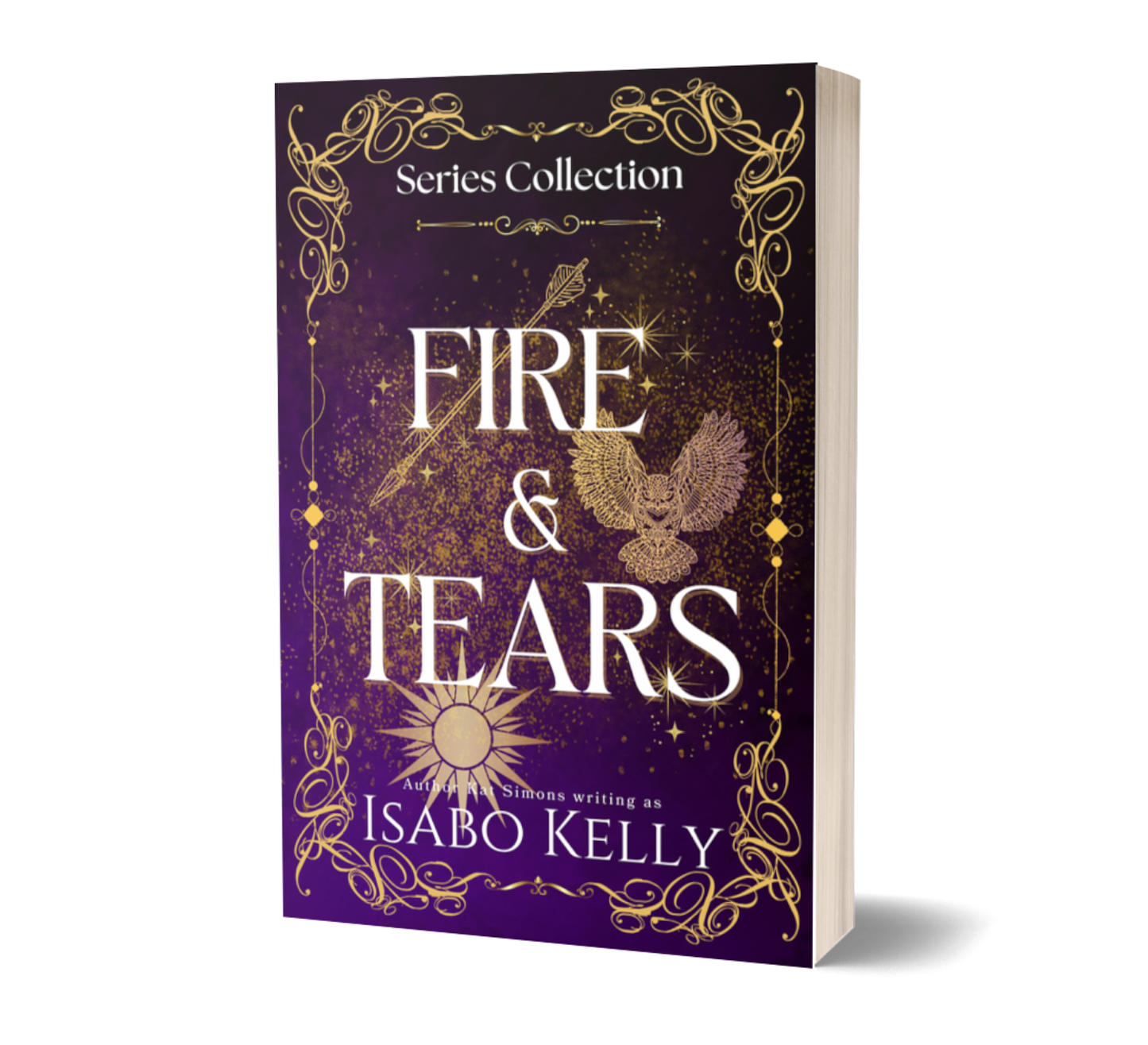 Fire and Tears: Series Collection Books 1-3 PAPERBACK