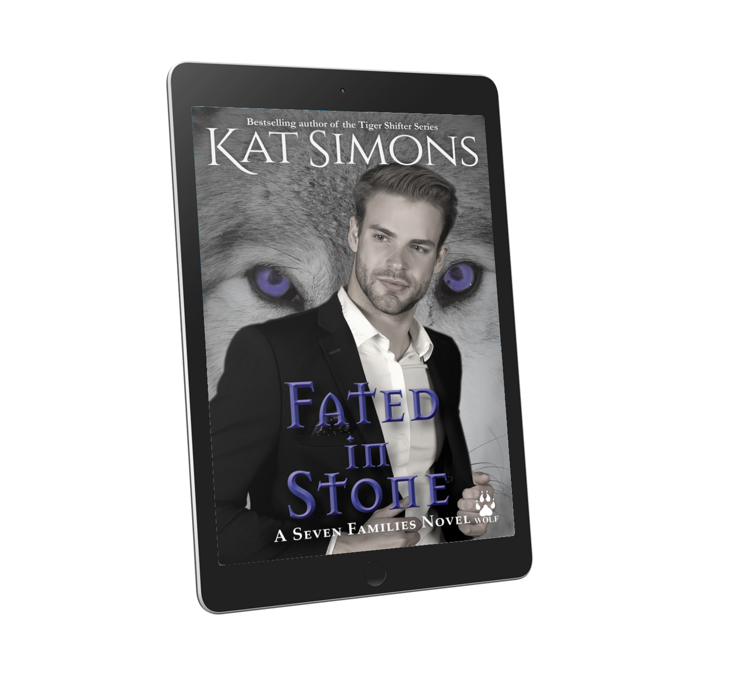 Cover art for Fated in Stone, gray scale wolf in background with blue eyes, handsome blond man in foreground, title on bottom in blue, author name at top in white