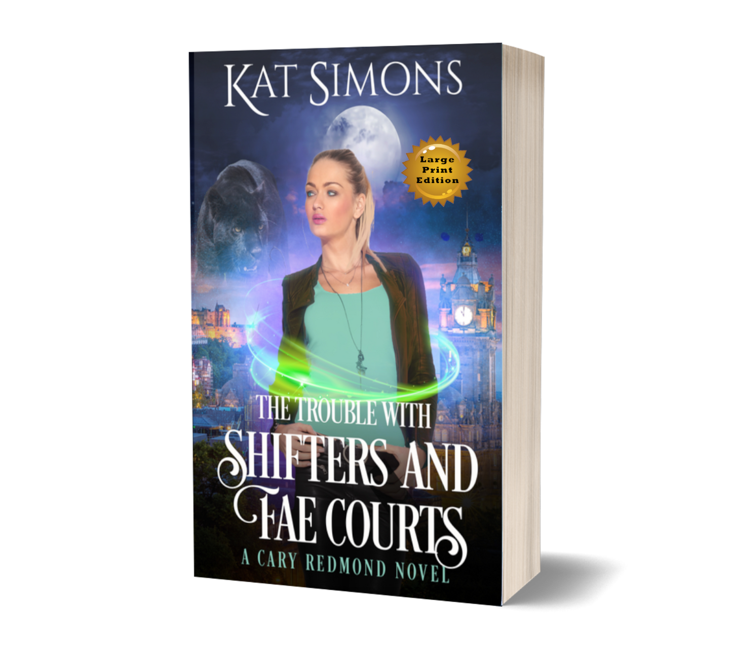 The Trouble with Shifters and Fae Courts LARGE PRINT