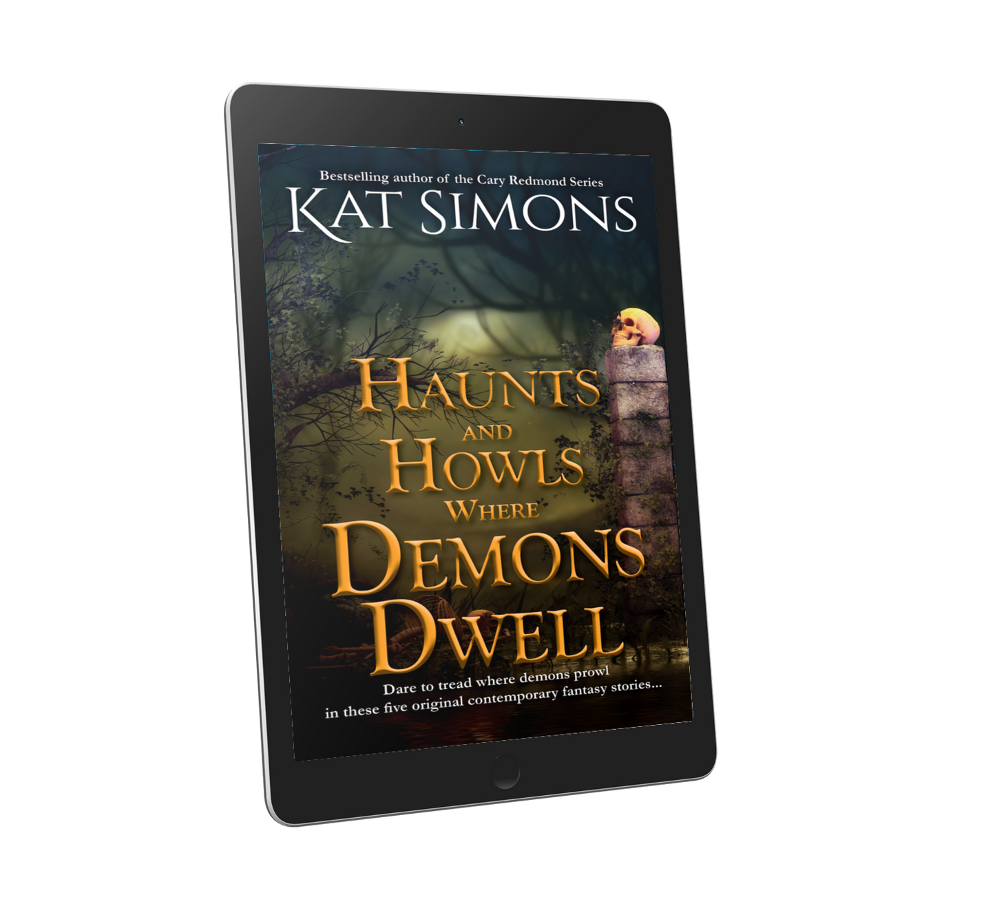 Haunts and Howls Where Demons Dwell